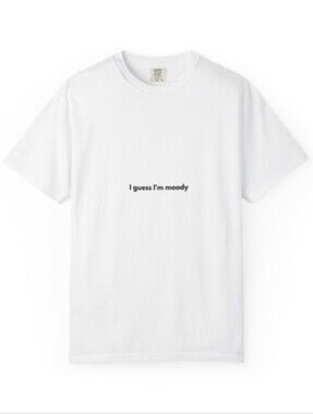I Guess I'm Moody" Premium Graphic Tee – The Signature Maple & Mood Essential